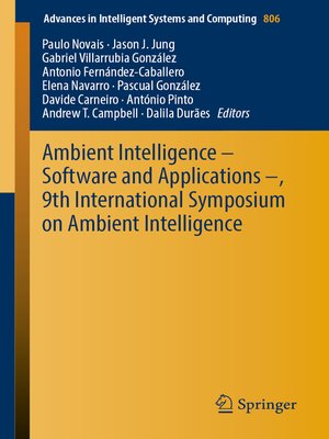cover image of Ambient Intelligence – Software and Applications –, 9th International Symposium on Ambient Intelligence